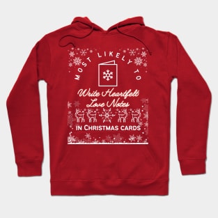Most likely to write heartfelt love notes in Christmas cards Hoodie